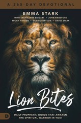 Lion Bites: Daily Prophetic Words That Awaken the Spiritual Warrior – GOOD