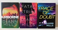 DiAnn Mills AIRBORNE, FATAL STRIKE, TRACE OF DOUBT