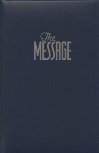 The Message: The Bible in Contemporary Language by Peterson, Eugene H., Acceptab