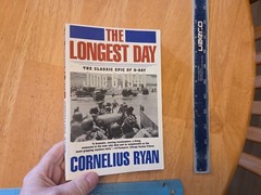 The Longest Day : The Classic Epic of D-Day by Cornelius Ryan (1994, Trade Paper