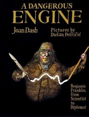 A Dangerous Engine: Benjamin Franklin, F…, Dash, Joan