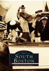 NEW Arcadia Publishing South Boston, MA 9780738534688 Images of America Trade Pa