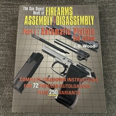 Gun Digest Book of Firearms Assembly Disassembly Automatic Pistols 2nd Ed Wood