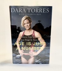 SIGNED Dara Torres Age Is Just a Number Book Olympic Gold Medalist 1st Edition