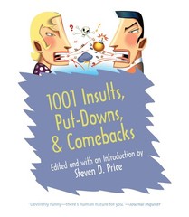 1001 Insults, Put-Downs, & Comebacks – paperback Price, Steven D.