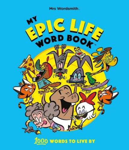 My Epic Life Dictionary: 1000 Words Every Child Needs to Know – VERY GOOD