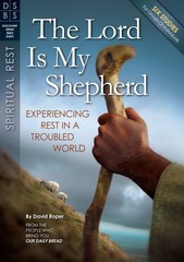 The Lord Is My Shepherd: Experiencing Rest in a Troubled World (Discovery Se…