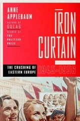 Iron Curtain: The Crushing of Eastern Europe, 1944-1956 – Hardcover – ACCEPTABLE
