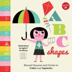 Little Concepts: ABC Shapes: Beyond Squares and Circles to Cubes a – VERY GOOD