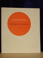 To See Is to Think Looking at Amer Art