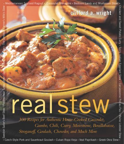 Real Stew: 300 Recipes for Aut- paperback, Clifford A Wright, 9781558321991, new