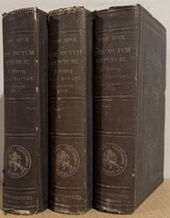 Rise of the Dutch Republic, a History (3 Volume Set) by John Lothrop Motley
