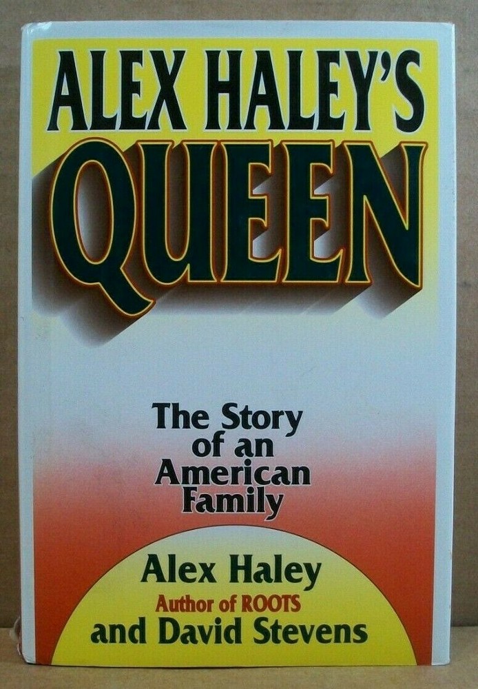 Alex Haley’s Queen – Alex Haley & David Stevens (1993, Hardcover) 1st Edition