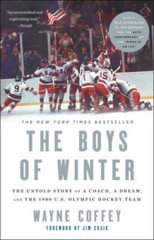 The Boys of Winter: The Untold Story of a Coach, a Dream, and the 19 – VERY GOOD