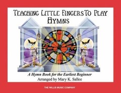Hymns: Teaching Little Fingers to Play/Early Elementary L- 0877180326, paperback