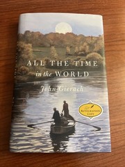 All the Time in the World Hardcover John Gierach *Signed DJ Fly Fishing Book