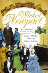Wicked Newport: Sordid Stories From The City By The Sea