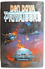 *SIGNED* BEN BOVA 1st ed collectible hardcover w/protector PRIVATEERS 383 pages
