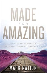 Made for Amazing: An Instrumental Journey of Authentic Leaders…
