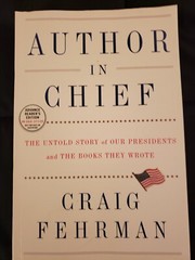 Author in Chief: The Untold Story of Our Presidents and the Books They Wrote