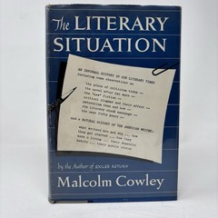Literary Situation by Malcolm Cowley 1954 HC DJ Viking Press