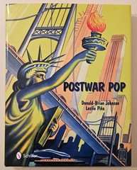 Postwar Pop: Memorabilia of the Mid-20th Century, 2011 HC w/DJ, Schiffer