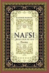 Nafsi: Jihad upon my Self (Dear – Paperback, by Maryam Kashmir – Very Good