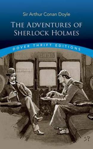 The Adventures of Sherlock Holmes – Paperback By Sir Arthur Conan Doyle – GOOD