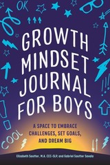 Growth Mindset Journal for Boys: A Space to Embrace Challenges, Set Goals, a…