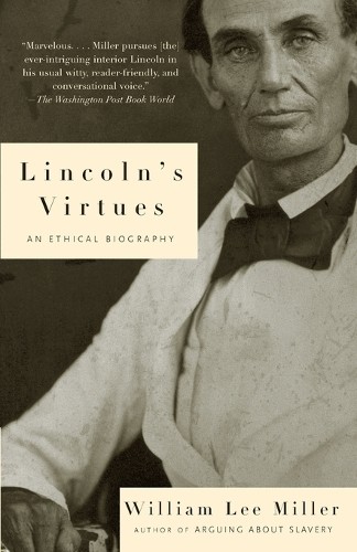 William Lee Miller Lincoln’s Virtues (Paperback) (UK IMPORT)