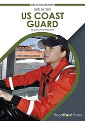 Life in the US Coast Guard (Life in the Military)