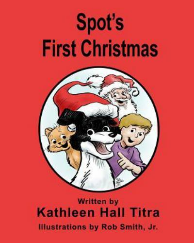 Spot’s First Christmas, Paperback by Titra, Kathleen Hall; Smith Jr., Rob, Li…