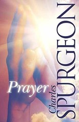 Prayer – Paperback, by Spurgeon Charles H. – Very Good