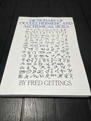 Dictionary of Occult,Hermetic&Alchemical Sigils,Dictionary of Demons,Fred Gettin