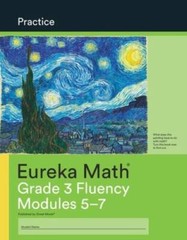 Eureka Math Practice: Grade 3 Fluency, Modules 5-7 – Unknown Binding – VERY GOOD