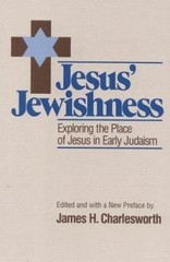 Jesus Jewishness by James H. Charlesworth (1995, Trade Paperback)