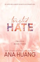 Twisted Hate (Twisted, 3) – Paperback By Huang, Ana – GOOD