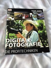 Digitale Fotografie Tom Ang Hardcover Photography Guide German Edition