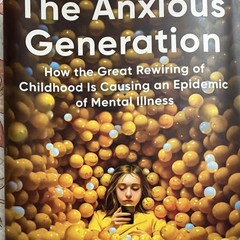 The Anxious Generation by Jonathan Haidt Hardcover Mental Health Nonfiction