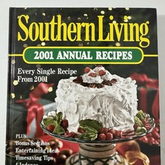 Southern Living 2001 Annual Recipes Cookbook -Every Recipe from 2001, 368 Pages