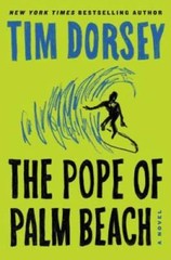 The Pope of Palm Beach: A Novel (Serge Storms) – Hardcover By Dorsey, Tim – GOOD