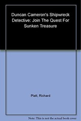 Duncan Cameron’s Shipwreck Detective [With Compass, Dive Lo… by Platt, Richard