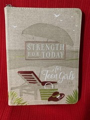 STRENGTH FOR TODAY FOR TEEN GIRLS * 365 Devotions * Zip around closure * NEW