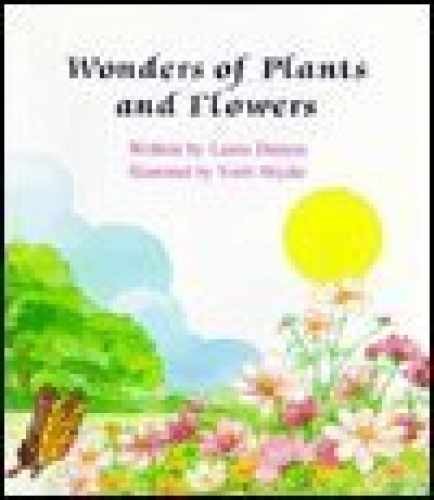 Wonders of Plants and Flowers – Paperback, by Damon Laura – Very Good j
