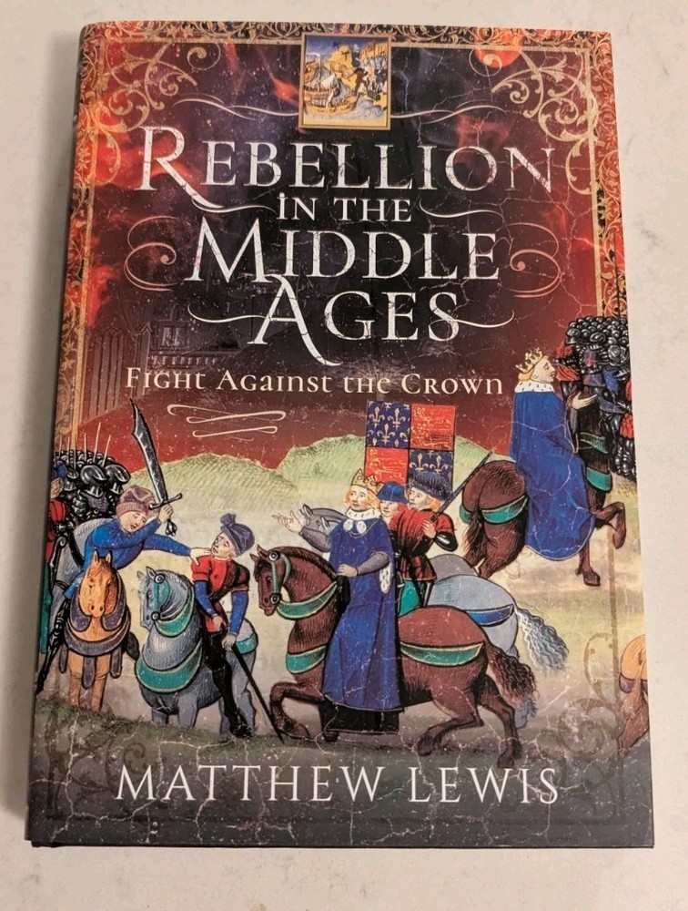 Rebellion in the Middle Ages: Fight Against the Crown