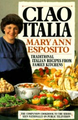 Ciao Italia – Hardcover By Mary Ann Esposito – GOOD