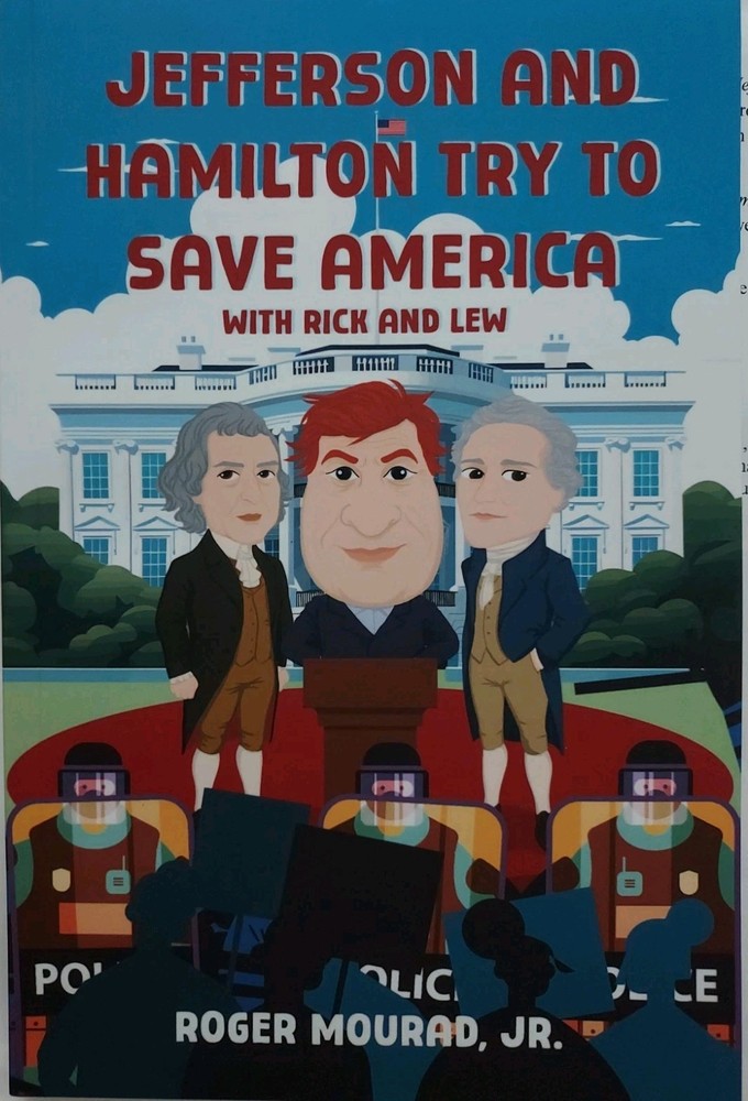 Jefferson and Hamilton Try to Save America with Rick and Lew (Paperback NEW)