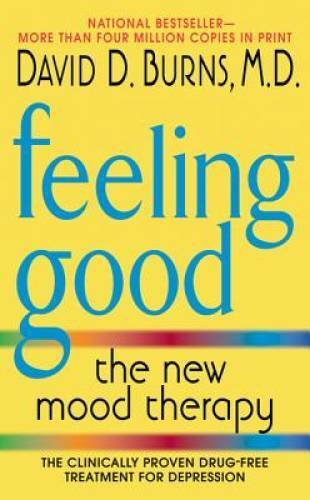 Feeling Good: The New Mood Therapy – Mass Market Paperback – ACCEPTABLE