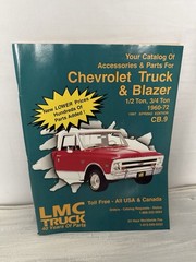 LMC TRUCK Catalog 1960-72 Chevrolet Truck & Blazer Parts 1997 136 pages