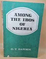 Among the Ibos of Nigeria (Travellers) Basden, G.T. Trade Paperback 1983